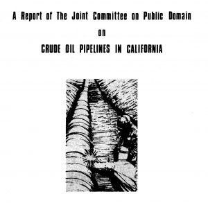Cover of the report on crude oil pipelines in CA circa 1974